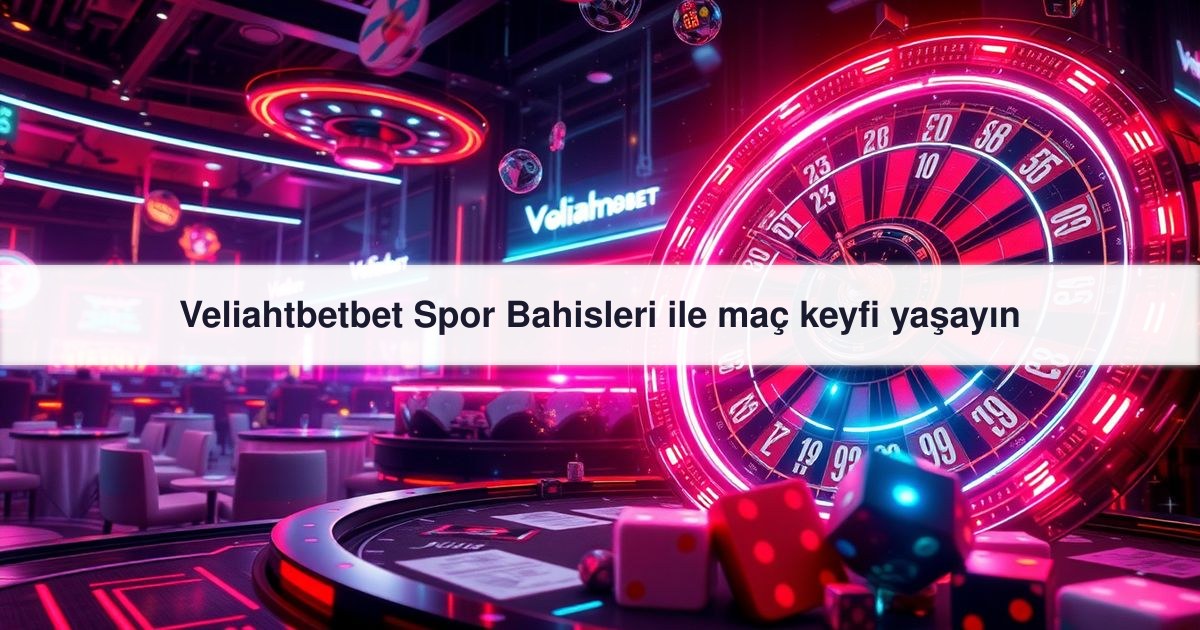 Veliahtbetbet Spor