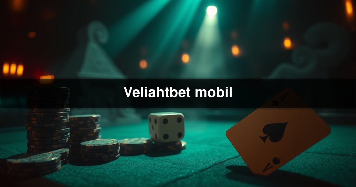 Veliahtbet mobil